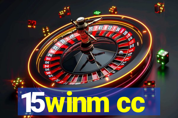 15winm cc